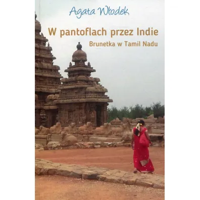 W pantoflach przez Indie. - W�odek Agata