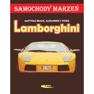 Lamborghini samochody marze� - Braun Matthias, Alexander Storz