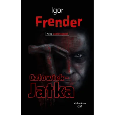 Cz�owiek - Jatka - Igor Frender