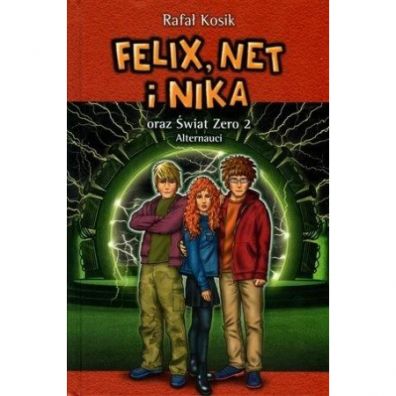 Felix, Net i Nika oraz wiat Zero 2. Alternauci. Tom 10