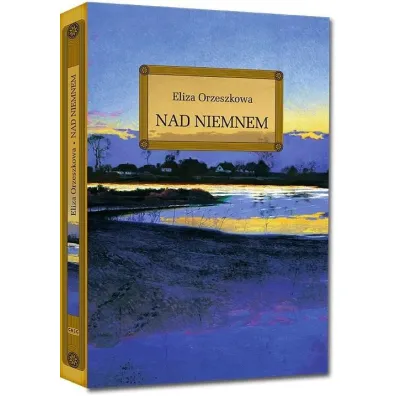 Nad Niemnem. Lektury z opracowaniem