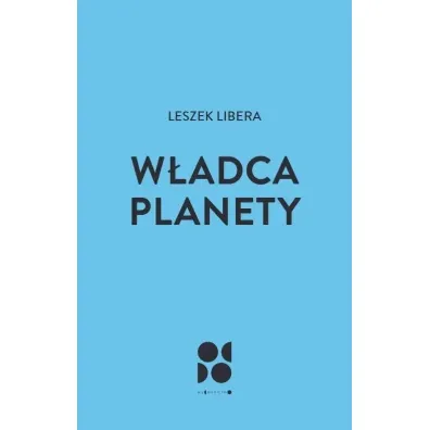 W�adca planety - Leszek  Libera