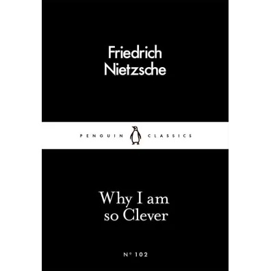Why I Am so Clever wer. angielska - Fryderyk Nietzsche