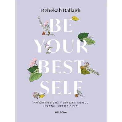 Be your best self - Rebekah Ballagh