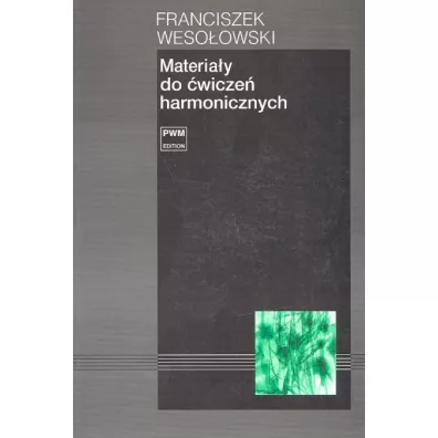 Materia�y do �wicze� harmonicznych (wyd. 2020) - Franciszek Weso�owski