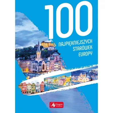 100 najpi�kniejszych star�wek Europy
