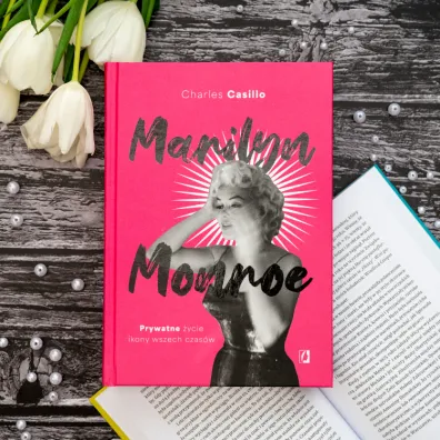 Marilyn Monroe. Prywatne �ycie ikony wszech czas�w