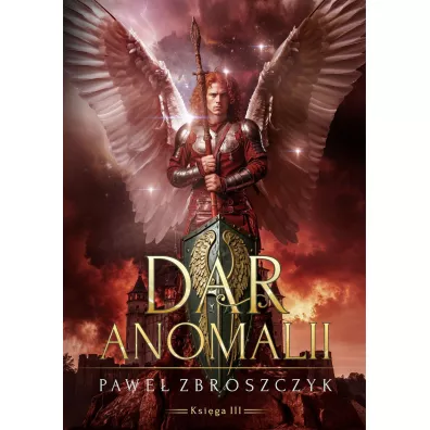 Dar anomalii. Tom 3 - Pawe  Zbroszczyk