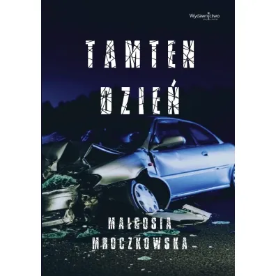 Tamten dzie� - Ma�gosia Mroczkowska
