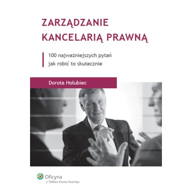Zarz�dzanie kancelari� prawn� - Dorota Ho�ubiec