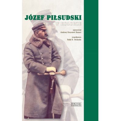Jzef Pisudski W Kolorze