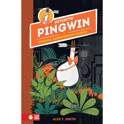 Detektyw Pingwin i Sprawa Zaginionego Skarbu - Alex T. Smith