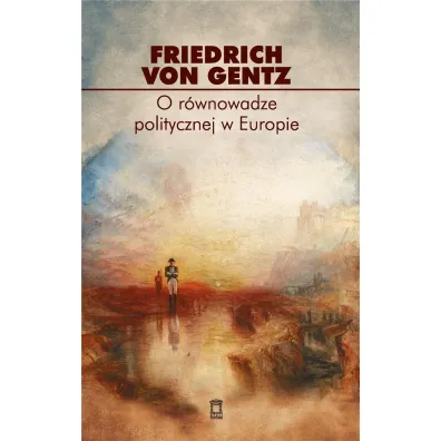 O r�wnowadze politycznej w Europie - Gentz Friedrich von