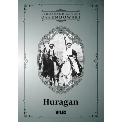Huragan - Antoni Ferdynand Ossendowski