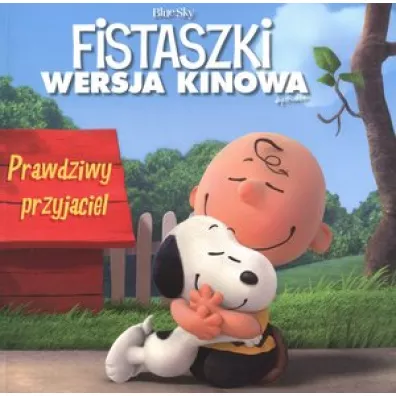 Fistaszki. Prawdziwy przyjaciel * - Charles M. Schulz