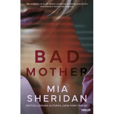 Bad mother - Mia Sheridan