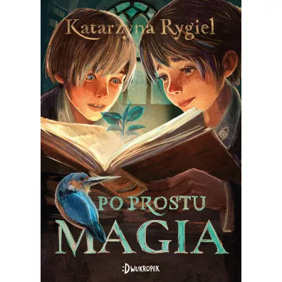 Po prostu magia - Katarzyna Rygiel