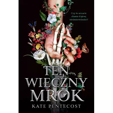 Ten wieczny mrok - Kate Pentecost