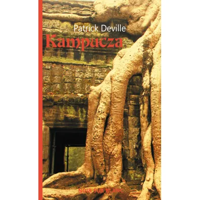 Kampucza - Patrick Deville