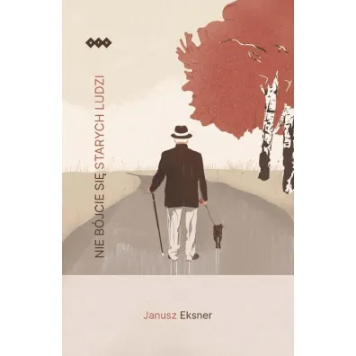 Nie b�jcie si� starych ludzi - Janusz Eksner