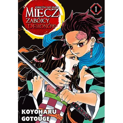 Miecz zab�jcy demon�w. Kimetsu no Yaiba. Tom 1 - Gotouge Koyoharu