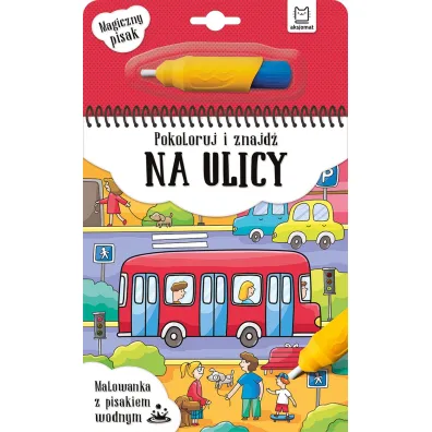 Pokoloruj i znajd� na ulicy. Malowanka z pisakiem wodnym