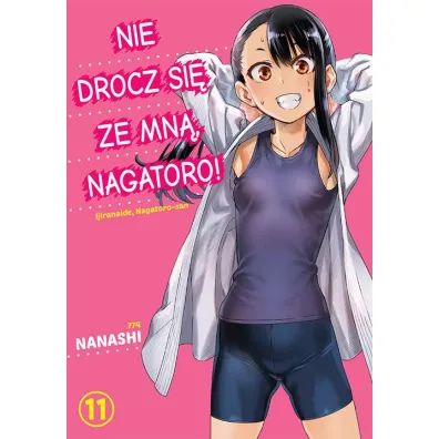 Nie drocz si� ze mn�, Nagatoro! Tom 11 - Nanashi
