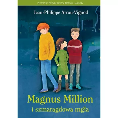 Magnus Million i szmaragdowa mg�a - Jean-Philippe Arrou-Vignod