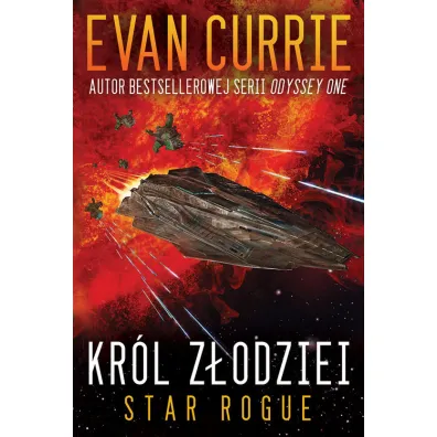 Kr�l z�odziei. Star Rogue Tom 1 - Evan Currie