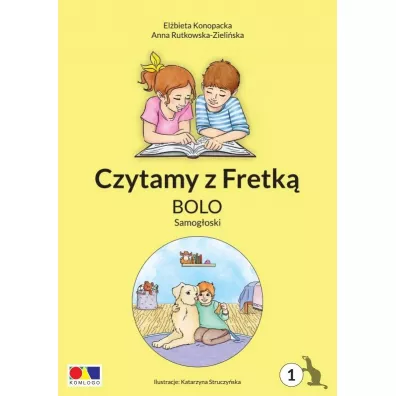 Czytamy z Fretk� cz.1 Bolo. Samog�oski - Anna Rutkowska-Zieli�ska, El�bieta Konopacka, Katarzyna  Struczy�ska