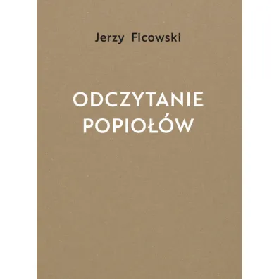 Odczytanie popio��w - Jerzy Ficowski
