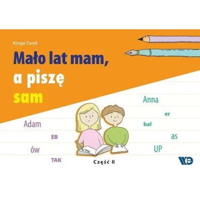 Ma�o lat mam a pisz� sam cz�� 2 - Kinga  Turek