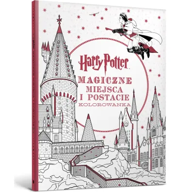 Harry Potter. Kolorowanka. Magiczne miejsca i postacie