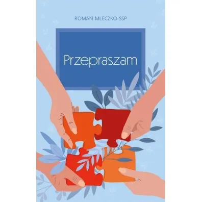 Przepraszam - Roman Mleczko