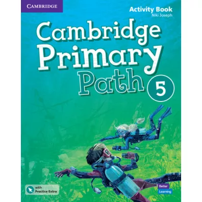Cambridge Primary Path Level 5. Activity Book with Practice Extra - Niki Joseph