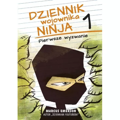 Pierwsze wyzwanie. Dziennik wojownika ninja. Tom 1 - Marcus Emerson
