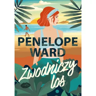 Zwodniczy los - Penelope Ward