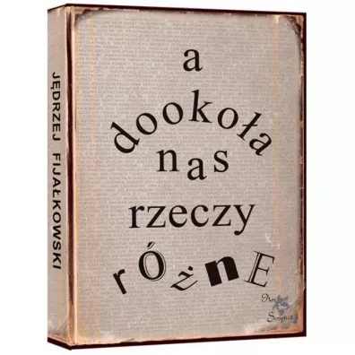 A dookoa nas rzeczy rne - Jdrzej Fijakowski