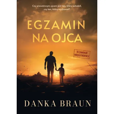Egzamin na ojca - Danka Braun