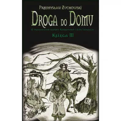 Droga do domu. Ksi�ga III - Przemys�aw �uchowski