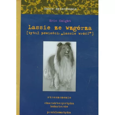 Lassie ze wzg�rza dobre opracowanie - Skrzat - Eric Knight