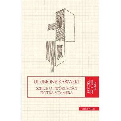 Ulubione kawa�ki. Szkice o tw�rczo�ci Piotra Sommera - Kamil Nolbert