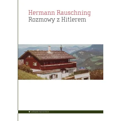 Rozmowy z Hitlerem - Rauschning Hermann