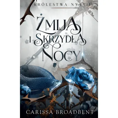 �mija i skrzyd�a nocy. Kr�lestwo Nyaxii. Tom 1