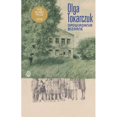 Opowiadania bizarne - Olga Tokarczuk