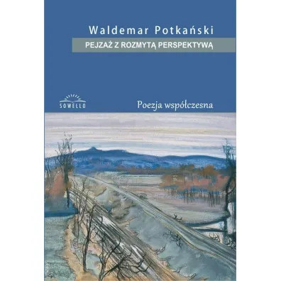 Pejza� z rozmyt� perspektyw� - Waldemar Potka�ski