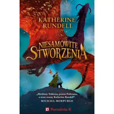 Niesamowite stworzenia - Katherine Rundell