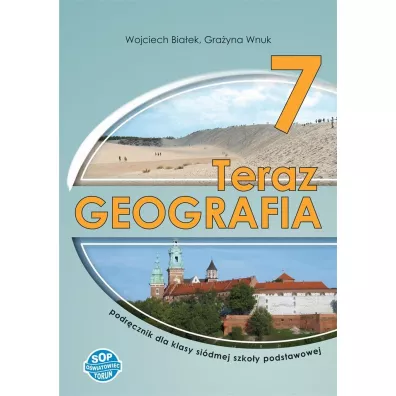 Teraz geografia. Klasa 7. Podr�cznik. Szko�a podstawowa - Gra�yna Wnuk, Wojciech Bia�ek