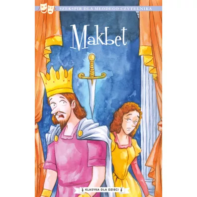 Makbet. Klasyka dla dzieci. William Szekspir. Tom 3 - William Shakespeare