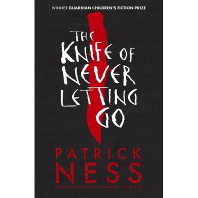 The Knife of Never Letting Go wer. angielska - Patrick Ness